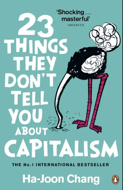 23 cosas que no te cuentan sobre el capitalismo por Ha-Joon Chang