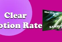 Qué es Clear Motion Rate en los televisores Samsung