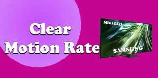 Qué es Clear Motion Rate en los televisores Samsung