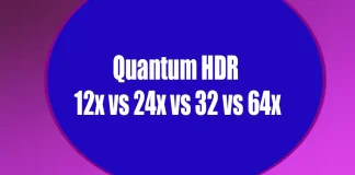 Explicación de Quantum HDR: Quantum HDR 12x vs 24x, 32x y 64x